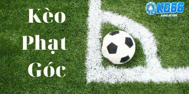 Vì sao soi kèo phạt góc lại được nhiều người chơi lựa chọn