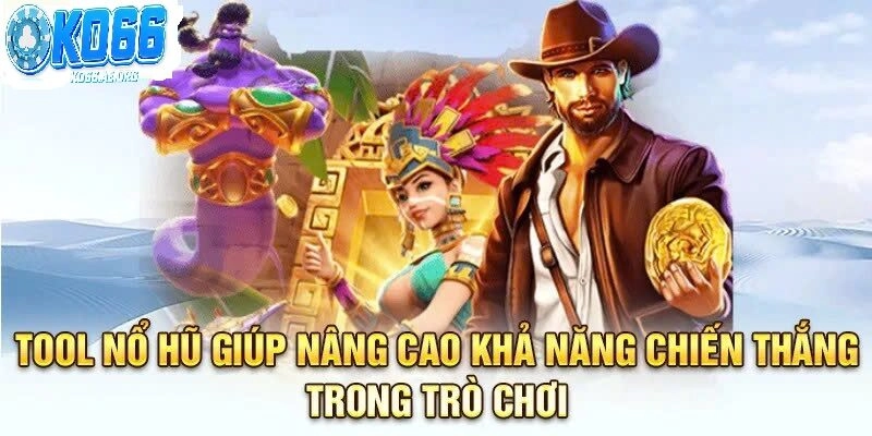 Những lợi ích khi chơi toll nổ hũ